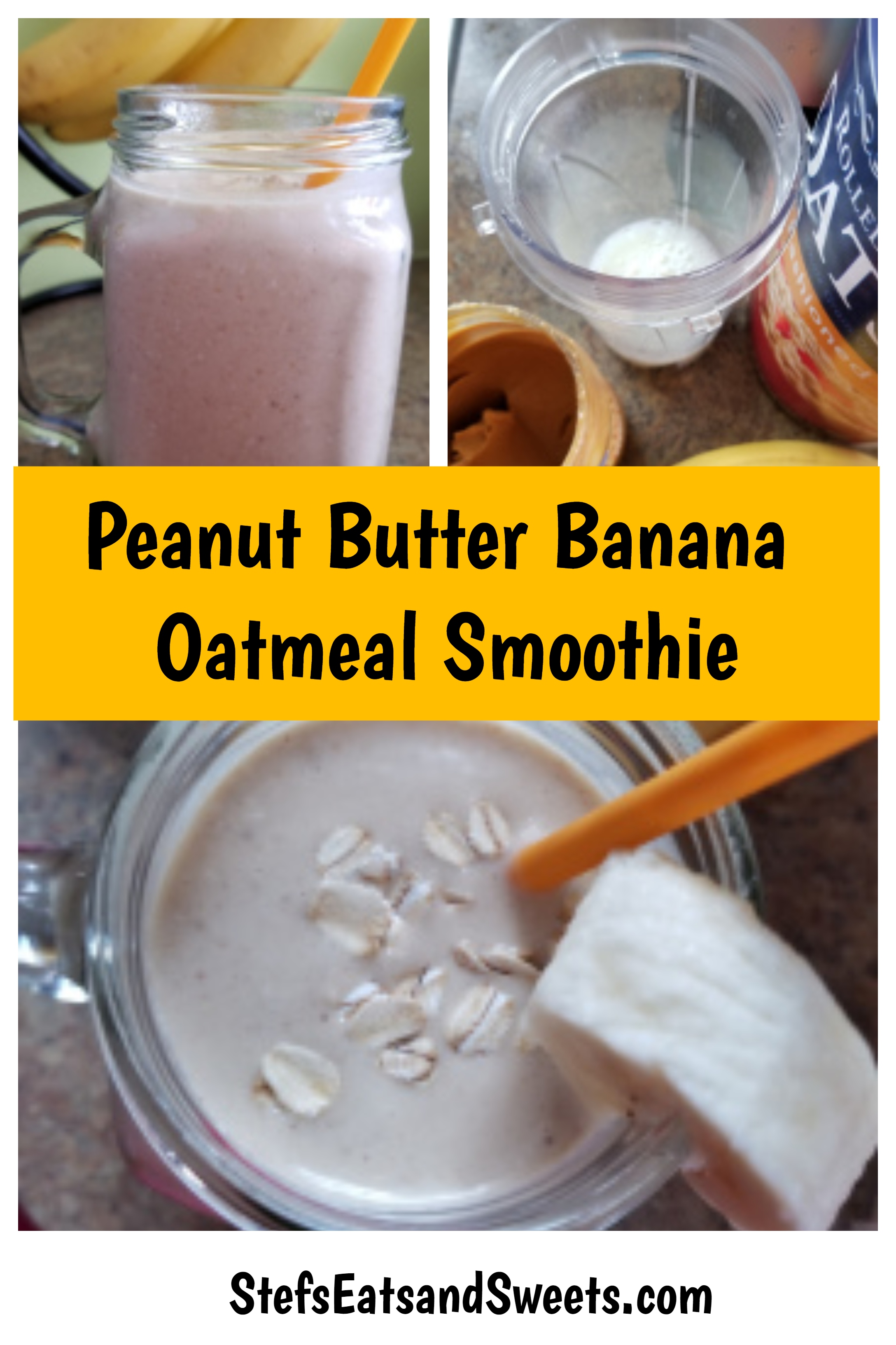 Peanut Butter Banana Oatmeal Smoothie Pinterest collage 2 